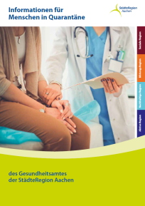 Broschüre "Informationen für Menschen in Quarantäne" des Gesundheitsamtes der StädteRegion Aachen